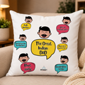 “The Great Indian Dad” Cushion