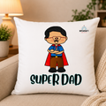 “Super Dad” Cushion